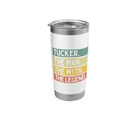 Tucker The Man The Myth The Legend Funny Personalized Quote Stainless Steel Insulated Tumbler