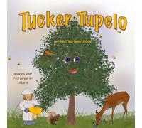 Tucker Tupelo: An ABC Botany Book