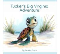Tucker's Big Virginia Adventure: 1 (Coastal Critters Adventure)