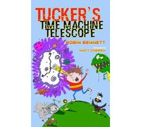 Tucker's Time Machine Telescope