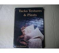 Tucks, Textures and Pleats