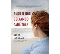 Tudo o Que Deixamos Para Tras (Em Portugues do Brasil)