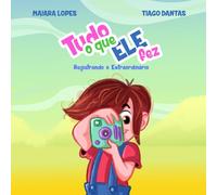 Tudo o que Ele fez, registrando o extraordinário