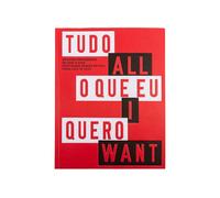 Tudo o que eu quero - Artistas portuguesas de 1900 a 2020 | All I want - Portuguese women artists from 1900 to 2020 (Portuguese Edition)