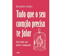 Tudo que o seu coracao precisa te falar (Em Portugues do Brasil)