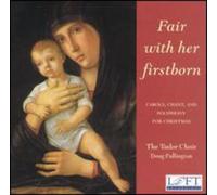 Tudor Choir,the - Fair With Her Firstborn