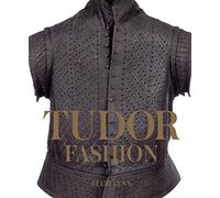 Tudor Fashion: Dress at Court (The Complete Works of W. H. Auden: Poems)