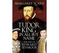 Edward Seymour: Lord Protector
