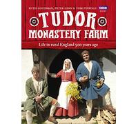 Tudor Monastery Farm: Life in rural England 500 years ago