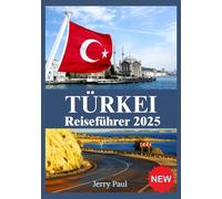 Türkei Reiseführer 2025