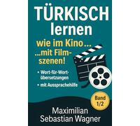 Türkisch lernen wie im Kino... mit Filmszenen!: Band 1/2 (Genre: Action / Komödie / Romantik) (Türkisch - die Lernbuchreihe!! So geht sprachenlernen heute :))