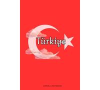 Türkiye Notebook: Aesthetic Turkish Flag Journal with Cultural Illustrations: 120 Lined Pages, 6x9 Inch, Premium Soft Cover, Traditional Turkish Art Interior for Travel and Daily Writing