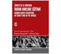 Türkiye'de ve Dünyada Insan Haklari Egitimi / Human Rights Education in Turkey and in the World