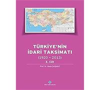 Türkiye'nin İdari Taksimatı 10.Cilt (1920-2013)