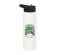 Tuesday is Just Mondays Echo Humorous Quotes Monday Blues Stainless Steel Insulated Water Bottle