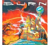 Tuesday Night Session - Burn