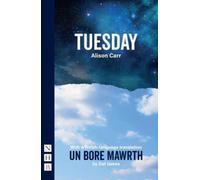 Tuesday : With a Welsh-language translation, Un Bore Mawrth