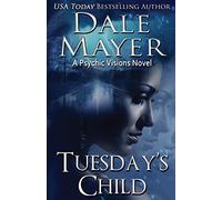 Tuesday's Child: A Psychic Visions Novel: 1