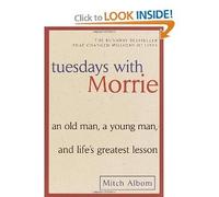 [(Tuesdays with Morrie: An Old Man, a Young Man, and Life's Greatest Lesson)] [by: Mitch Albom]
