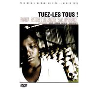 Tuez-les tous! Rwanda: histoire d'un génocide "sans importance"