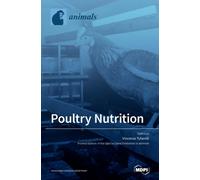 Tufarelli - Poultry Nutrition - New hardback or cased book - X555z