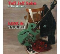 Tuff Jeff Salen - Love and Trouble