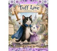 Tuff Love: 1 Corinthians 13 (Lilybrook Lessons)