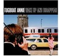 Tugboat Annie - Wake Up & Disappear