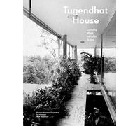 Tugendhat House. Ludwig Mies van der Rohe