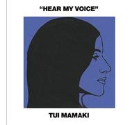Tui Mamaki - Hear My Voice [VINYL]