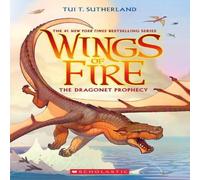 Tui T. Sutherland The Dragonet Prophecy (Wings of Fire #1) Paperback Book Tui T. Sutherland Multicolor