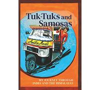 Tuk-Tuks and Samosas - My Journey through India and the Himalayas