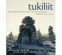 Tukiliit - The Stone People Who Live in the Wind