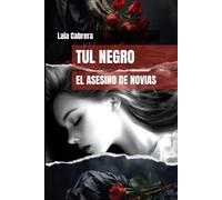 TUL NEGRO: EL ASESINO DE NOVIAS (LA CASA DEL PECADO)