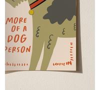 Tulastra Studio More Of A Dog Person Illustrated Dog Print - A4