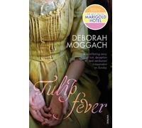 [(Tulip Fever)] [ By (author) Deborah Moggach ] [August, 2013]