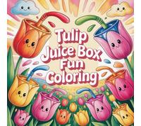 Tulip Juice Box Fun Coloring: Whimsical and cheerful coloring fun with tulips, drinks, and joyful cartoon themes for everyone!