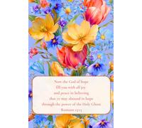 Tulips Floral Lined Journal for Christian Women, Romans 15:13: Bible Verse Notebook