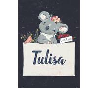 Tulisa: Notebook A5 | Personalized name Tulisa | Birthday gift for women, girl, mom, sister, daughter ... | Cute koala | 120 lined pages journal, small size A5 (ca. 6 x 9 inches)