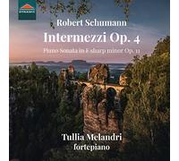 Tullia Melandri - Robert Schumann: Intermezzi, Op. 4, Piano Sonata in F sharp minor, Op. 11