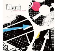 TULLYCRAFT - TULLYCRAFT - SHOOT THE POINT [VINYL]