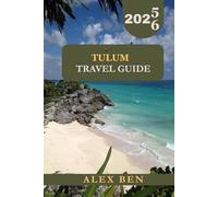 Tulum Travel Guide (2025-2026): Your Gateway to Sustainable Travel and Coastal Bliss