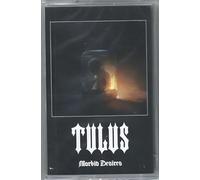 TULUS: MORBID DESIRES - Cassette