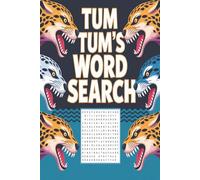 TUM TUM'S WORD SEARCH: Fun, Smart, and Challenging Puzzles for Curious Minds!