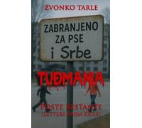 Tuđmania: Poste restante (Letters from Exile)