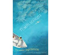 Tumblagooda: The Story of a Strange Found Thing (Book 3 in "The Tumblagooda Trilogy")
