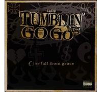 Tumblin Go Go's - Our Fall from Grace