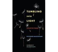 Tumbling Into Light: Collected Poems