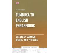 Tumbuka To English Phrasebook - Everyday Common Words And Phrases