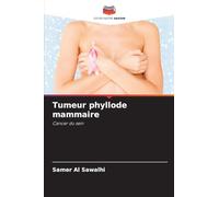 Tumeur phyllode mammaire: Cancer du sein